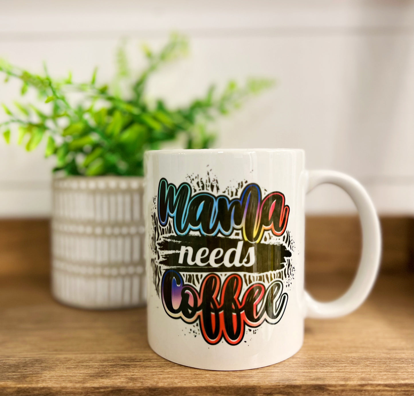 Rainbow Mama Needs Coffee 11 oz Mug