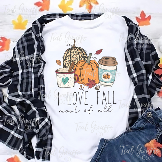 Love Fall Most of All Shirt