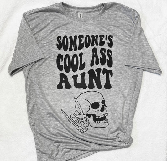 Someone’s Cool Ass Aunt Shirt